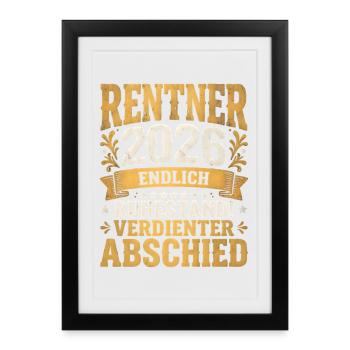 Pensioners 2026 Well-deserved retirement Farewell - Framed poster (27 × 37 cm) - black - Front
