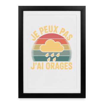 I can't I have thunderstorms humor weather & rain - Framed poster (27 × 37 cm) - black - Front