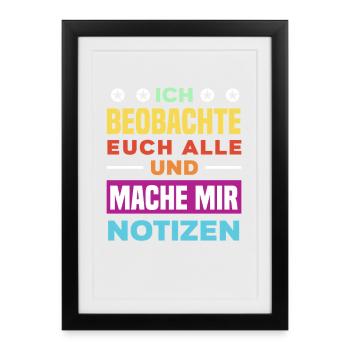 Je te surveille, je prends des notes, je prends de l’humour, au bureau, - Affiche encadrée (27 × 37 cm) - noir - Devant