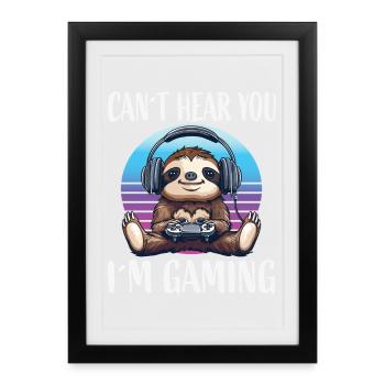 Can you hear me? Gaming Sloth - Framed poster (27 × 37 cm) - black - Front