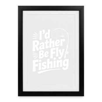 Je préférerais pêcher à la mouche - Affiche encadrée (27 × 37 cm) - noir - Devant