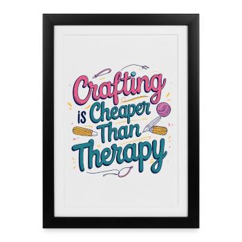 L’artisanat est moins cher que la thérapie - Affiche encadrée (27 × 37 cm) - noir - Devant