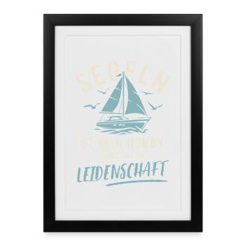 Sailing | Not a hobby but a passion - Framed poster (27 × 37 cm) - black - Front