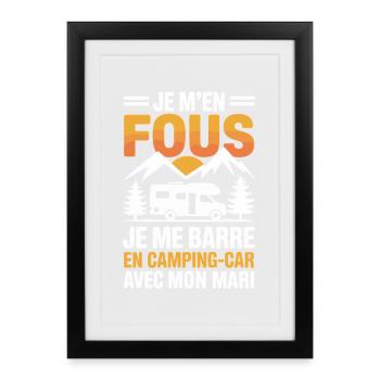 Ich bin verrückt Ich fahre mit einem Wohnmobil Humor - Gerahmtes Poster (27 × 37 cm) - Schwarz - Vorne