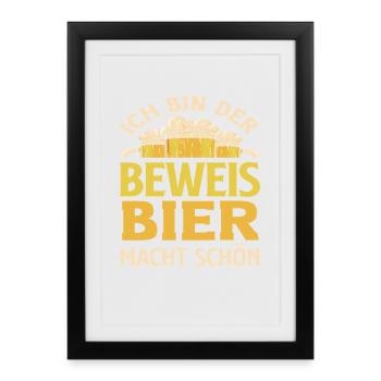 Je suis la preuve – la bière te rend belle - Affiche encadrée (27 × 37 cm) - noir - Devant