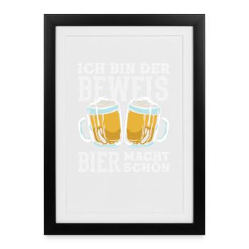Je suis la preuve – la bière te rend belle - Affiche encadrée (27 × 37 cm) - noir - Devant