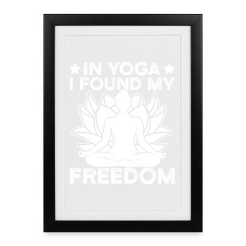 Passionnés de Pilates : En yoga J’ai trouvé ma liberté - Affiche encadrée (27 × 37 cm) - noir - Devant