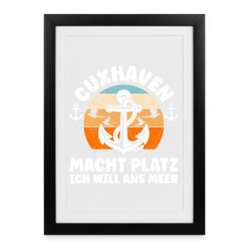 Cuxhaven MAKE WAY I WANT TO GO TO THE SEA Funny - Framed poster (27 × 37 cm) - black - Front