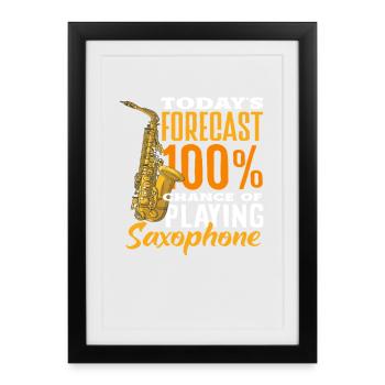La prédiction d’aujourd’hui Saxophone Saxophone Jazz - Affiche encadrée (27 × 37 cm) - noir - Devant