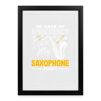 Emergency Save My Saxophone First Drôle - Affiche encadrée (27 × 37 cm) - noir - Devant