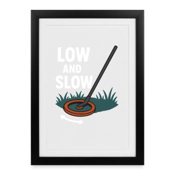 Low And Slow Metal Detecting Treasure Hunt - Framed poster (27 × 37 cm) - black - Front