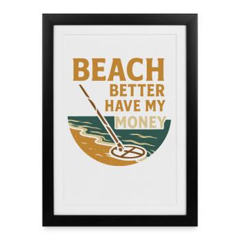 Beach a intérêt à m’amuser avec la détection de métaux - Affiche encadrée (27 × 37 cm) - noir - Devant