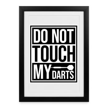 Ne touchez pas à mes fléchettes Avertissement Humour du joueur de fléchettes - Affiche encadrée (27 × 37 cm) - noir - Devant