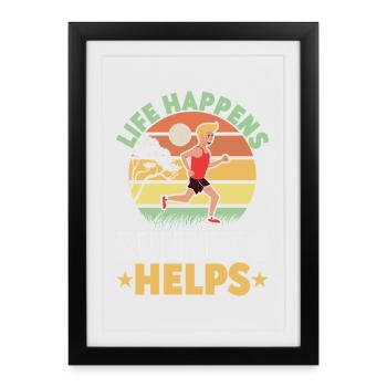 La vie de coureur arrive La course aide les marathoniens - Affiche encadrée (27 × 37 cm) - noir - Devant