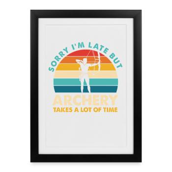 Sorry, I'll be late – Archery - Framed poster (27 × 37 cm) - black - Front
