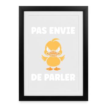 Pas envie de parler Canard - Affiche encadrée (27 × 37 cm) - noir - Devant