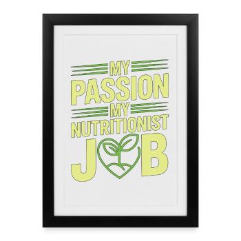 Nutritionist My Passion My Nutritional Coach - Framed poster (27 × 37 cm) - black - Front