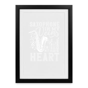 Saxophone dans mes veines Saxophoniste du cœur - Affiche encadrée (27 × 37 cm) - noir - Devant