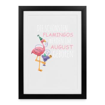 August Birthday Flamingo Saying Funny - Framed poster (27 × 37 cm) - black - Front