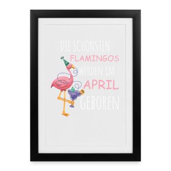 April Birthday Flamingo Saying Funny - Framed poster (27 × 37 cm) - black - Front