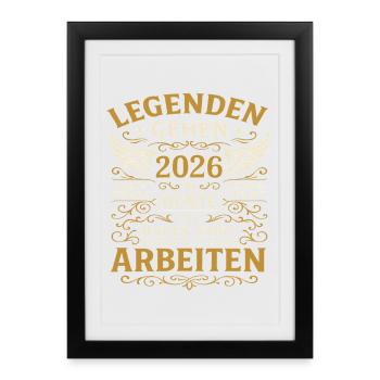 Rente 2026, Legende arbeitet - Gerahmtes Poster (27 × 37 cm) - Schwarz - Vorne