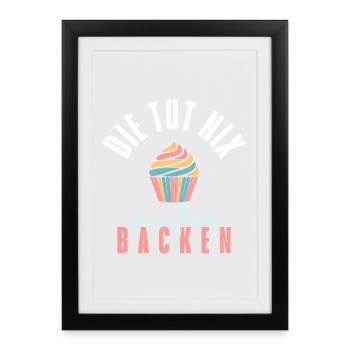 Elle ne fait rien – elle veut juste faire de la pâtisserie ! - Affiche encadrée (27 × 37 cm) - noir - Devant