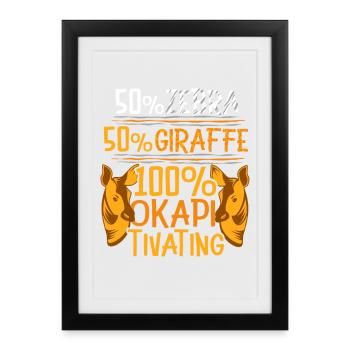 100% Okapi Tivating - Framed poster (27 × 37 cm) - black - Front