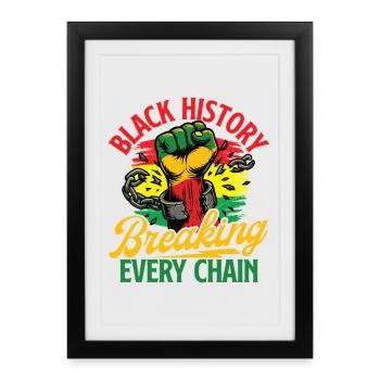 Black History Breaking Every Chain - African - Framed poster (27 × 37 cm) - black - Front
