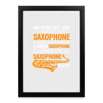 Saxophone Perfect Daily Routine Saxophonist Hobby - Framed poster (27 × 37 cm) - black - Front
