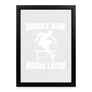 Athlétisme sur piste : haies maintenant pause plus tard - Affiche encadrée (27 × 37 cm) - noir - Devant