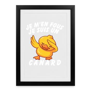 Je M'en Fous Je Suis Un Canard  - Affiche encadrée (27 × 37 cm) - noir - Devant