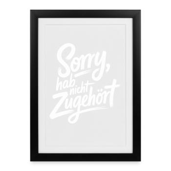 désolé, je n’ai pas écouté, distrait, antisocial. - Affiche encadrée (27 × 37 cm) - noir - Devant