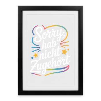 désolé, je n’ai pas écouté, distrait, antisocial. - Affiche encadrée (27 × 37 cm) - noir - Devant