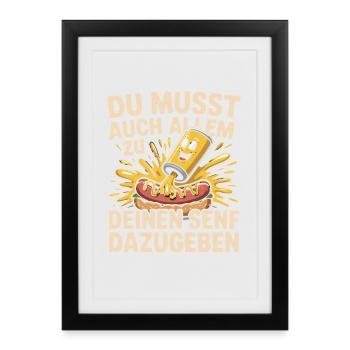 You also have to add everything to your mustard - Framed poster (27 × 37 cm) - black - Front
