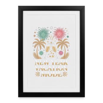 New Year Vacation Mode - Framed poster (27 × 37 cm) - black - Front
