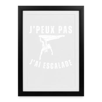 J'peux pas j'ai escalade - Affiche encadrée (27 × 37 cm) - noir - Devant