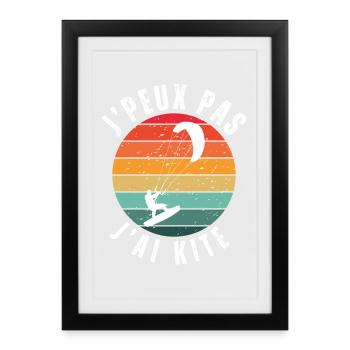 Je Peux Pas J'ai Kite Cadeau Humour - Affiche encadrée (27 × 37 cm) - noir - Devant