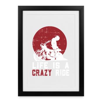 Life is a crazy ride - Framed poster (27 × 37 cm) - black - Front