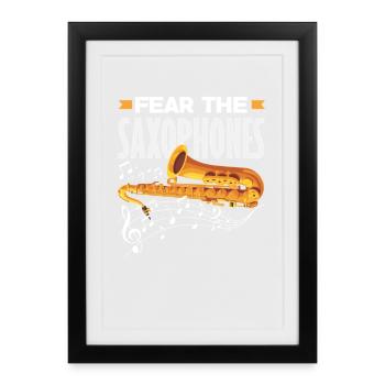 Fear The Saxophones Saxophonist Jazz Hobby Band - Framed poster (27 × 37 cm) - black - Front