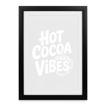 Hot Cocoa Vibes - Framed poster (27 × 37 cm) - black - Front