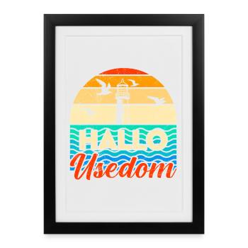 Holidays on Usedom Baltic Sea HELLO USEDOM Funny - Framed poster (27 × 37 cm) - black - Front