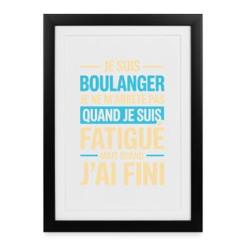 Je Suis Boulanger Je Ne M’Arrête Pas  - Affiche encadrée (27 × 37 cm) - noir - Devant