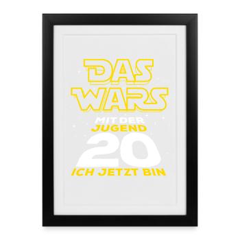 Das Wars mit der Jugend, 20 ich jetzt bin - Gerahmtes Poster (27 × 37 cm) - Schwarz - Vorne