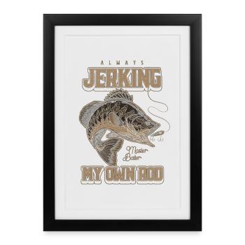 Toujours en train de branler ma canne en train de pêcher bizarrement - Affiche encadrée (27 × 37 cm) - noir - Devant