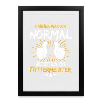 Futtermeister Spruch - Framed poster (27 × 37 cm) - black - Front