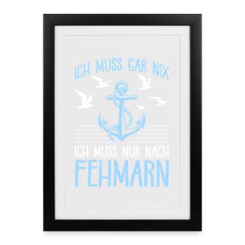 Vacances en mer Baltique N’EST PAS OBLIGÉ DE FAIRE QUOI QUE CE SOIT, IL SUFFIT D’ALLER À FEHMARN - Affiche encadrée (27 × 37 cm) - noir - Devant