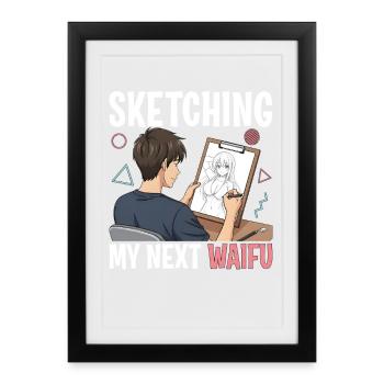 Esquisser ma prochaine Waifu - Affiche encadrée (27 × 37 cm) - noir - Devant
