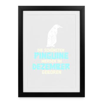 December Birthday Penguin Saying Funny - Framed poster (27 × 37 cm) - black - Front