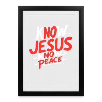 Know Jesus, know peace - Framed poster (27 × 37 cm) - black - Front