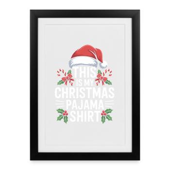 Ce t-shirt de pyjama de Noël - Affiche encadrée (27 × 37 cm) - noir - Devant